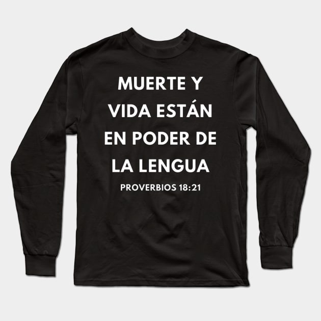 Proverbs 18-21 Power of the Tongue Spanish Long Sleeve T-Shirt by BubbleMench